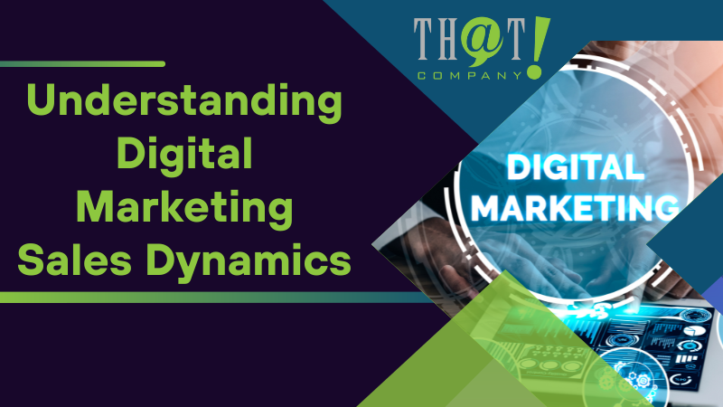 Understanding Digital Marketing Sales Dynamics