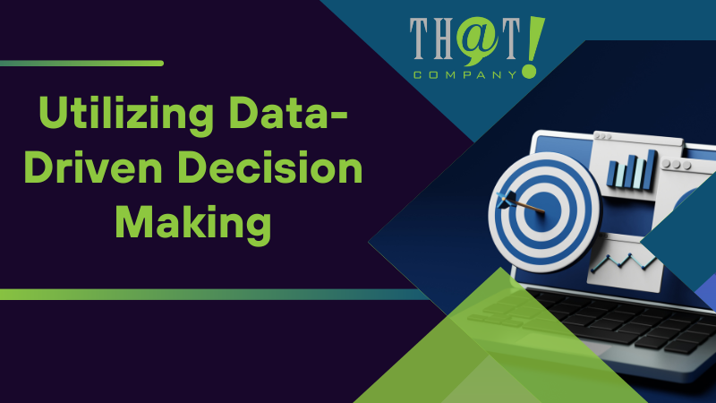 Utilizing Data Driven Decision Making