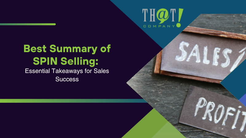 Best Summary of SPIN Selling Essential Takeaways for Sales Success