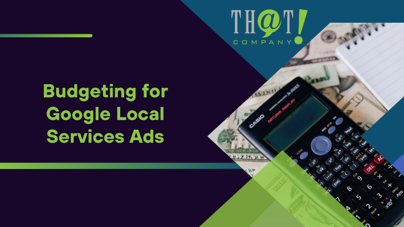 Budgeting for Google Local Services Ads