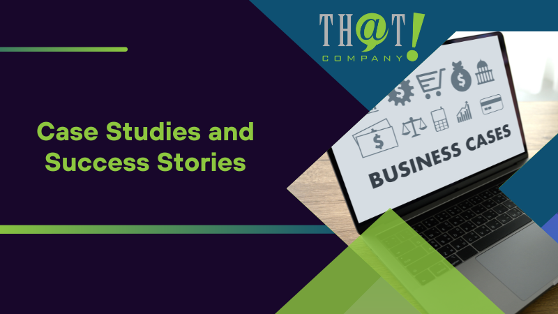Case Studies and Success Stories