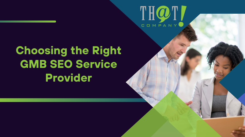 Choosing the Right GMB SEO Service Provider