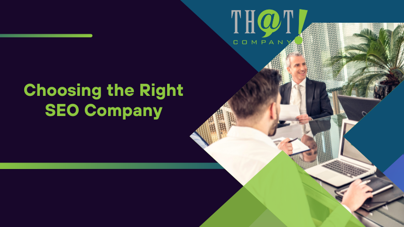Choosing the Right SEO Company