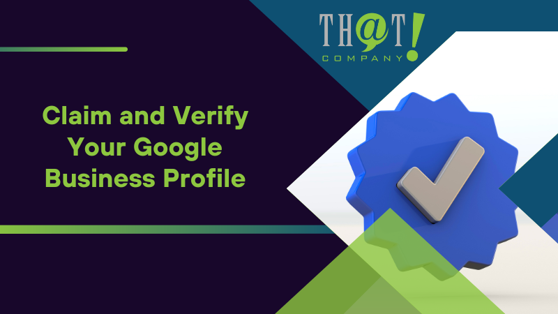 Claim and Verify Your Google Business Profile