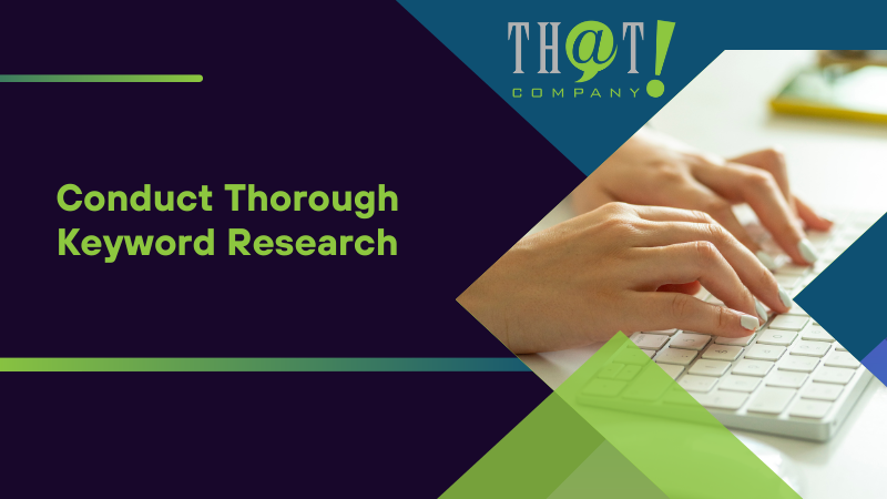 Conduct Thorough Keyword Research