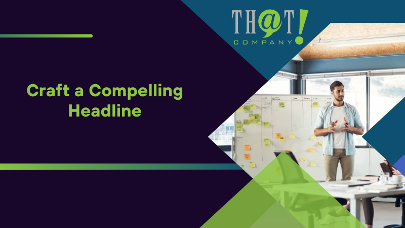 Craft a Compelling Headline