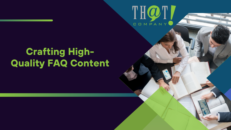 Crafting High Quality FAQ Content