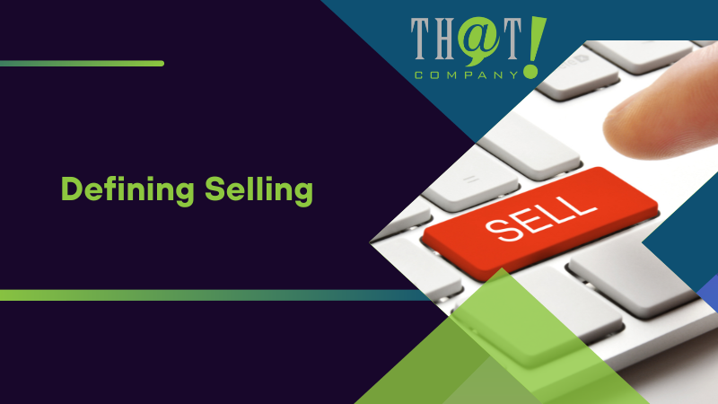 Defining Selling