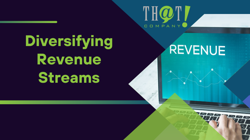 Diversifying Revenue Streams
