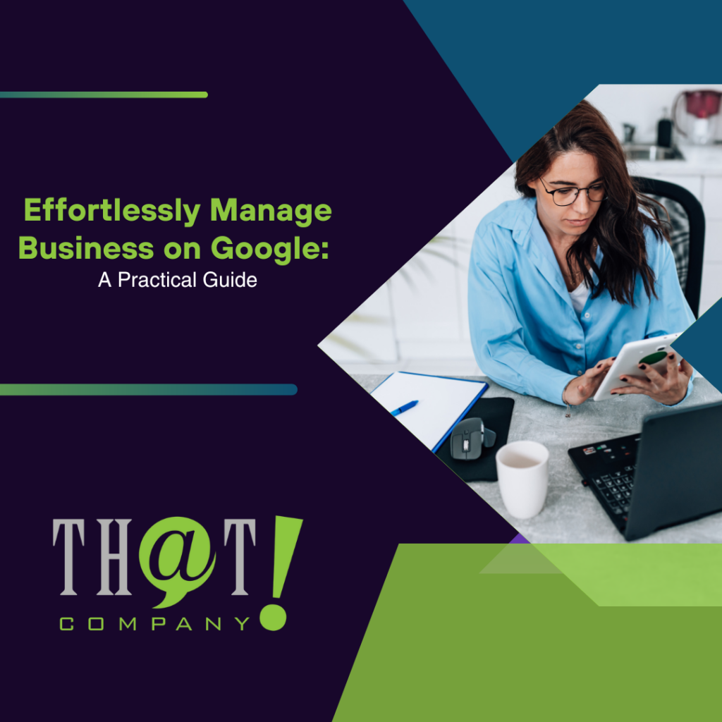 Effortlessly Manage Business on Google A Practical Guide Featured Image