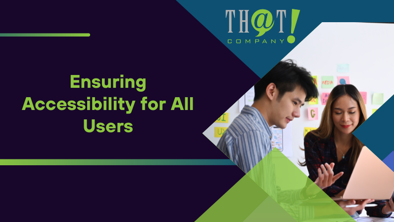 Ensuring Accessibility for All Users