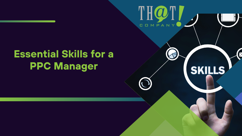 Essential Skills for a PPC Manager
