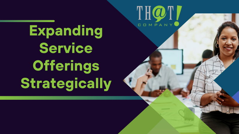 Expanding Service Offerings Strategically