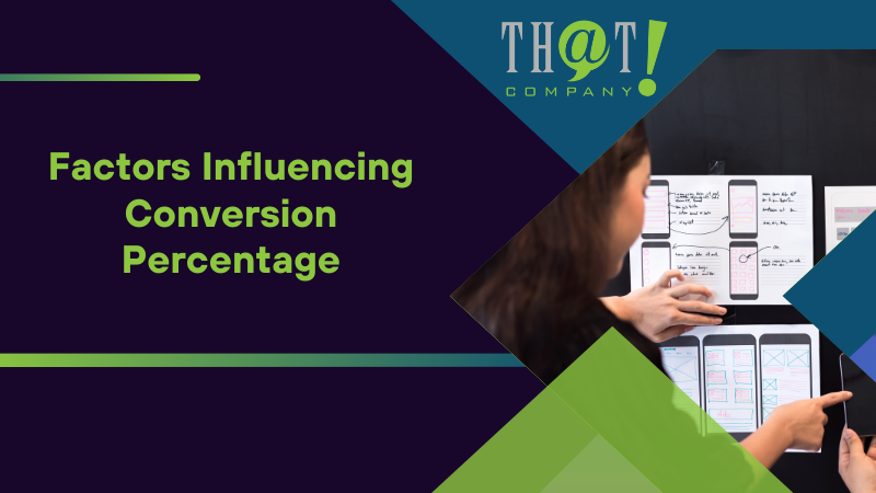 Factors Influencing Conversion Percentage