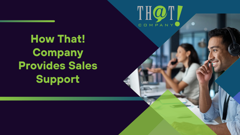 How That! Company Provides Sales Support