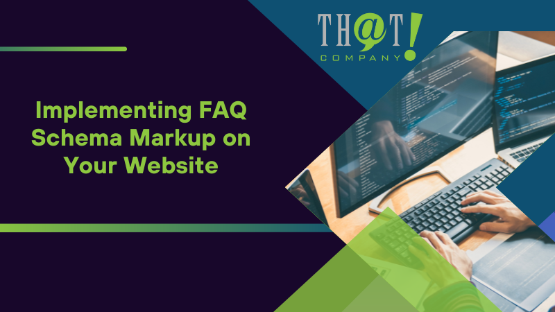 Implementing FAQ Schema Markup on Your Website