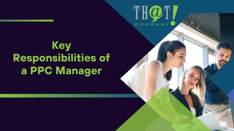 Key Responsibilities of a PPC Manager