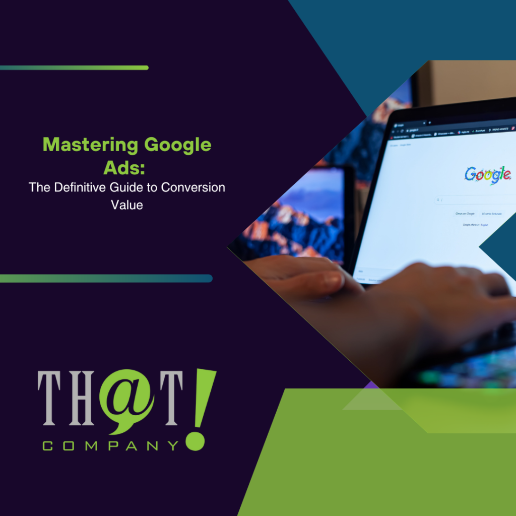 Mastering Google Ads The Definitive Guide to Conversion Value Featured Image