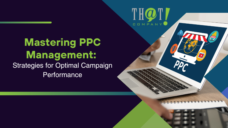 Mastering PPC Management Strategies for Optimal Campaign Performance