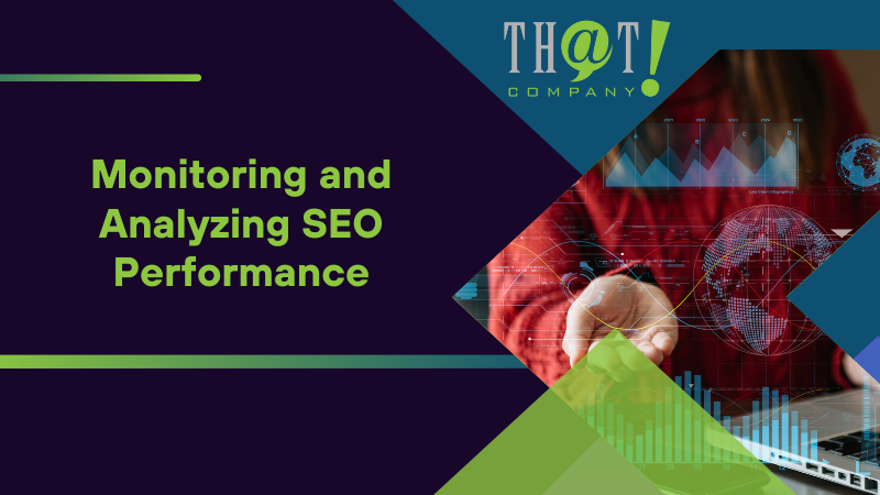 Monitoring and Analyzing SEO Performance