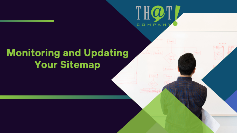 Monitoring and Updating Your Sitemap