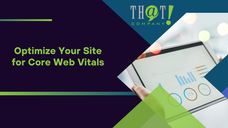 Optimize Your Site for Core Web Vitals