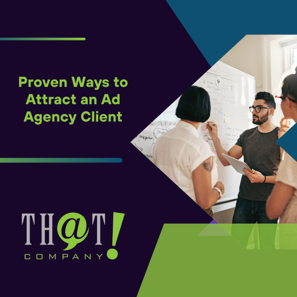 Proven Ways to Attract an Ad Agency Client Featured Image