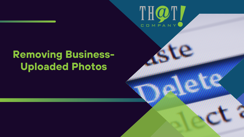Removing Business Uploaded Photos