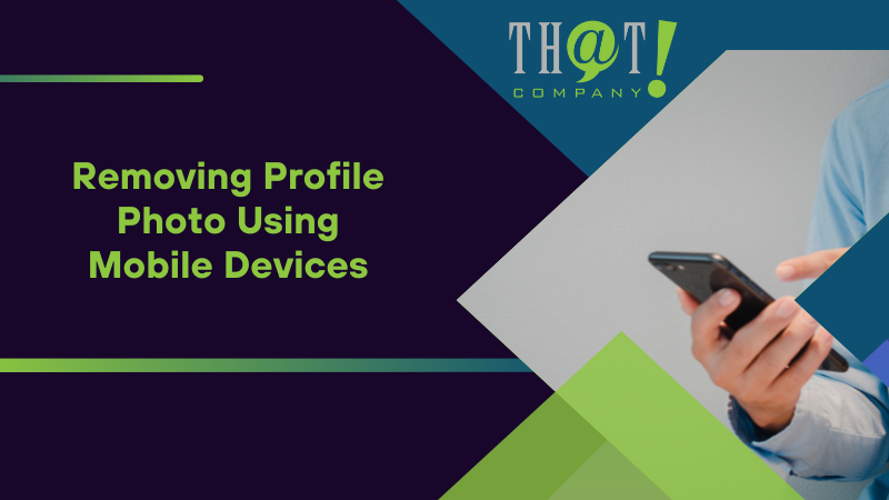 Removing Profile Photo Using Mobile Devices