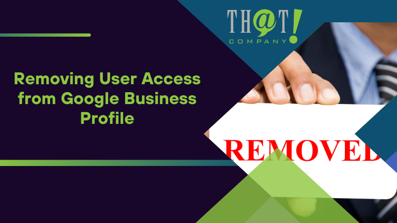 Removing User Access from Google Business Profile