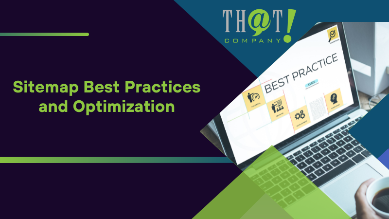 Sitemap Best Practices and Optimization