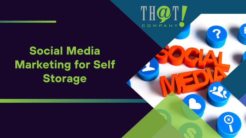 Social Media Marketing for Self Storage