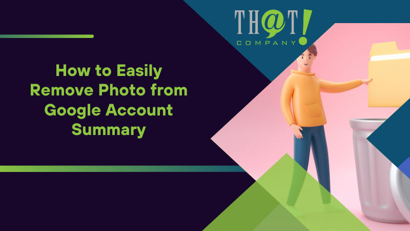 Summary on How to Easily Remove Photo from Google Account