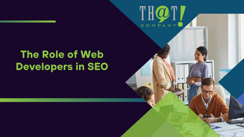 The Role of Web Developers in SEO
