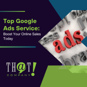 Top Google Ads Service Boost Your Online Sales Today Featured Image
