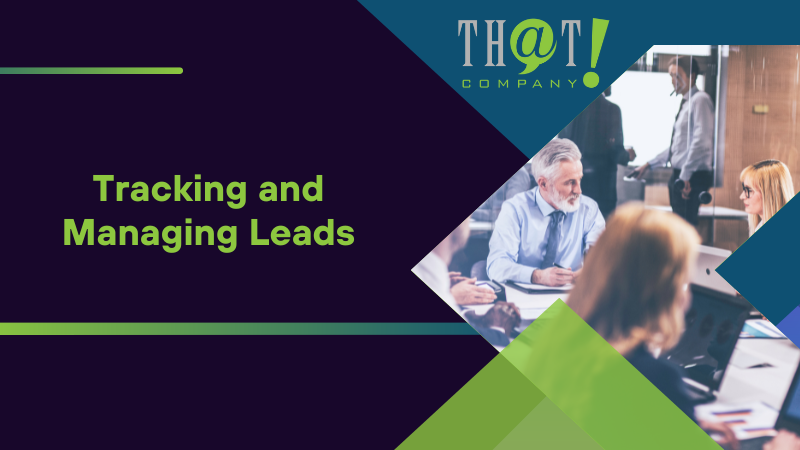 Tracking and Managing Leads
