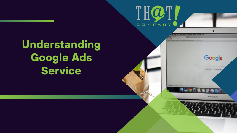 Understanding Google Ads Service