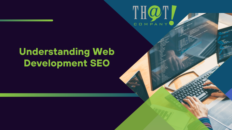 Understanding Web Development SEO