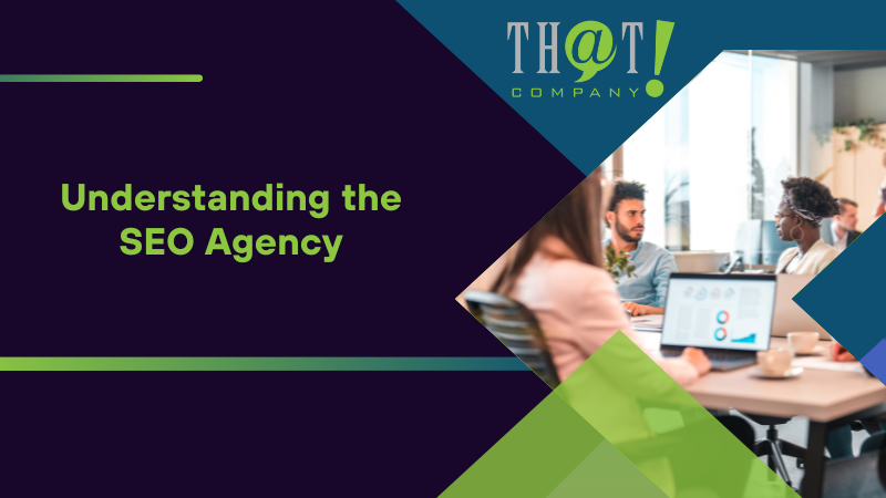 Understanding the SEO Agency