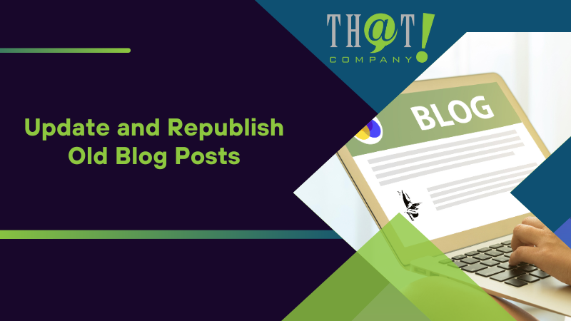 Update and Republish Old Blog Posts