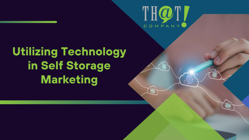 Utilizing Technology in Self Storage Marketing