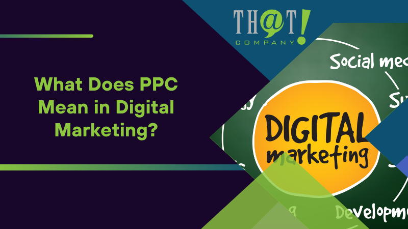 What Does PPC Mean in Digital Marketing