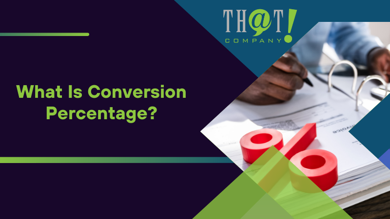 What Is Conversion Percentage