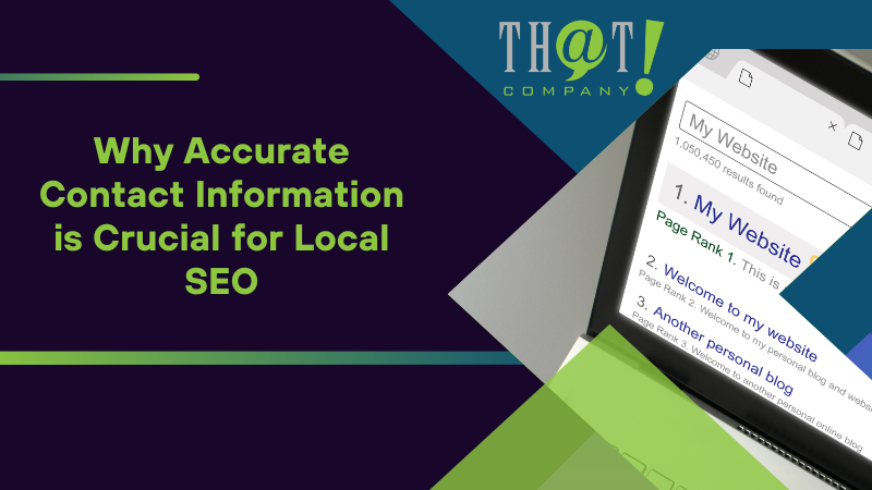 Why Accurate Contact Information is Crucial for Local SEO