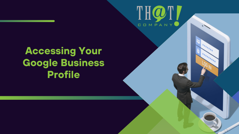Accessing Your Google Business Profile