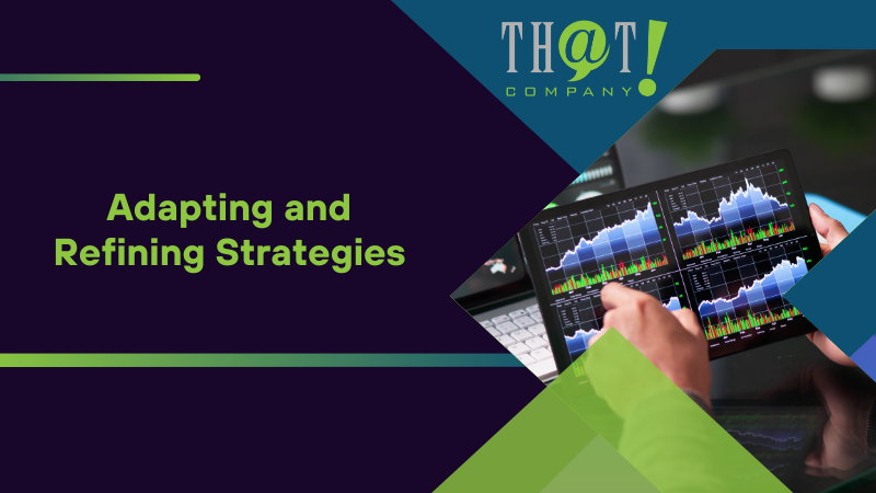 Adapting and Refining Strategies