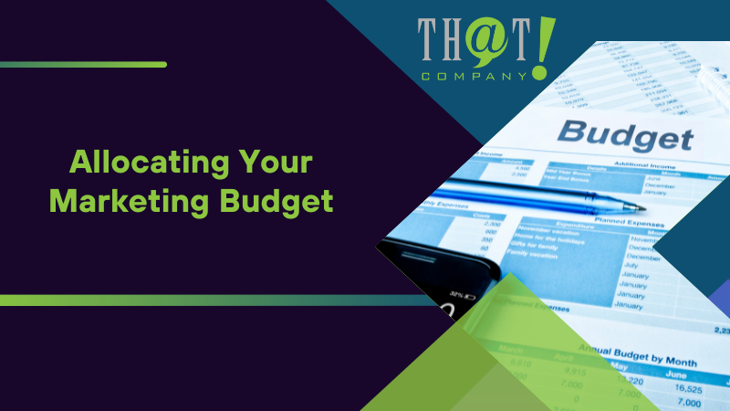Allocating Your Marketing Budget