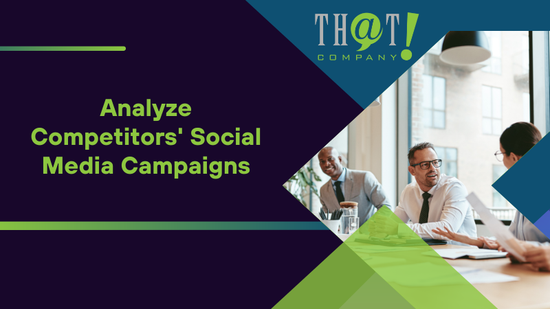 Analyze Competitors' Social Media Campaigns