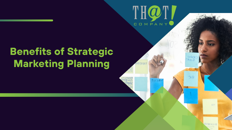 Benefits of Strategic Marketing Planning