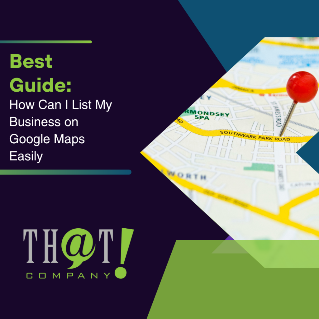 Best Guide How Can I List My Business on Google Maps Easily Featured Image